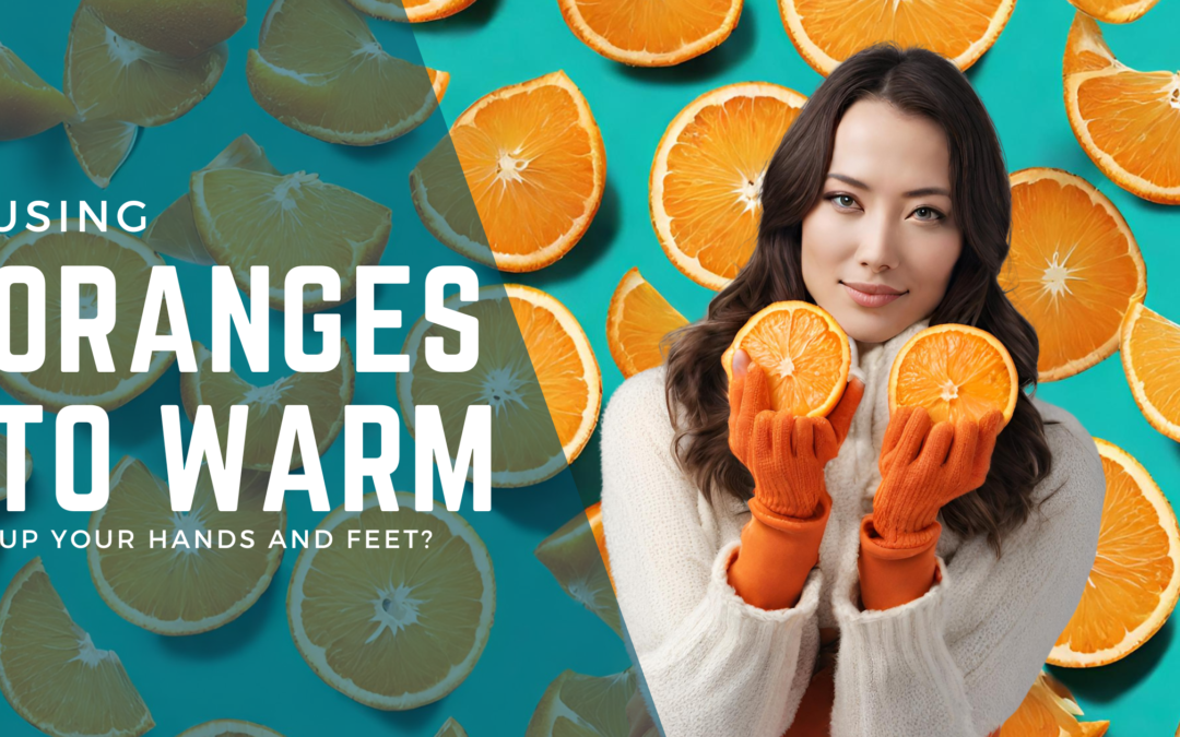 Chilly Hands and the Timeless Orange