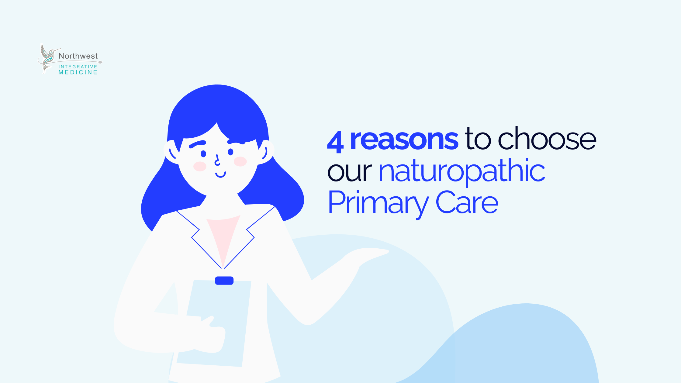 4 Reasons to Choose Naturopathic Primary Care